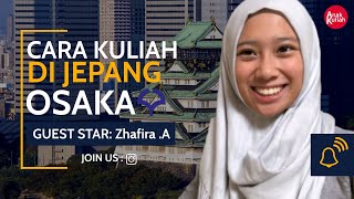 EP29: CARA KULIAH DI JEPANG OSAKA UNIVERSITY! PART 2 (ft Zhafira Aqyla) | JAPAN
