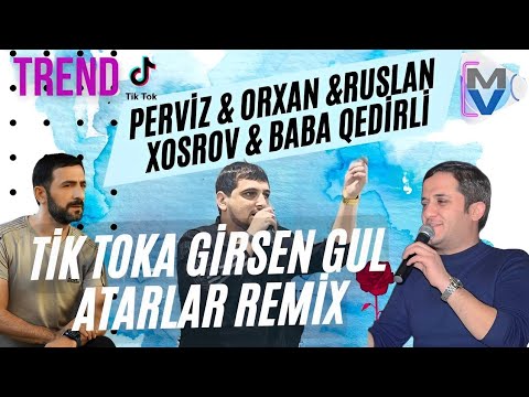 VEO HD MUSIC ft. Perviz & Orxan & Ruslan -Tik Toka  Girsen Gul Atarlar Remix (Yeni Trend 2023 )