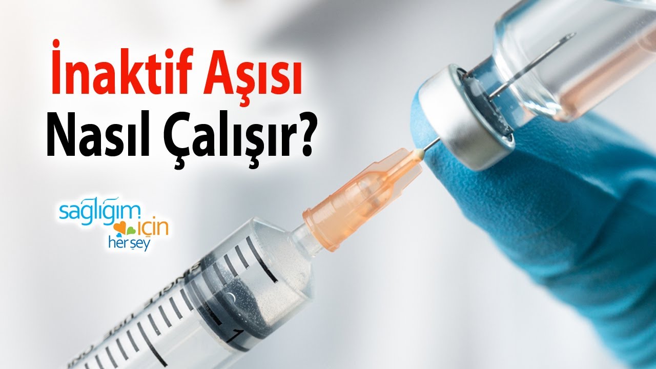 İnaktif Aşılar Nedir? Nasıl Korur?