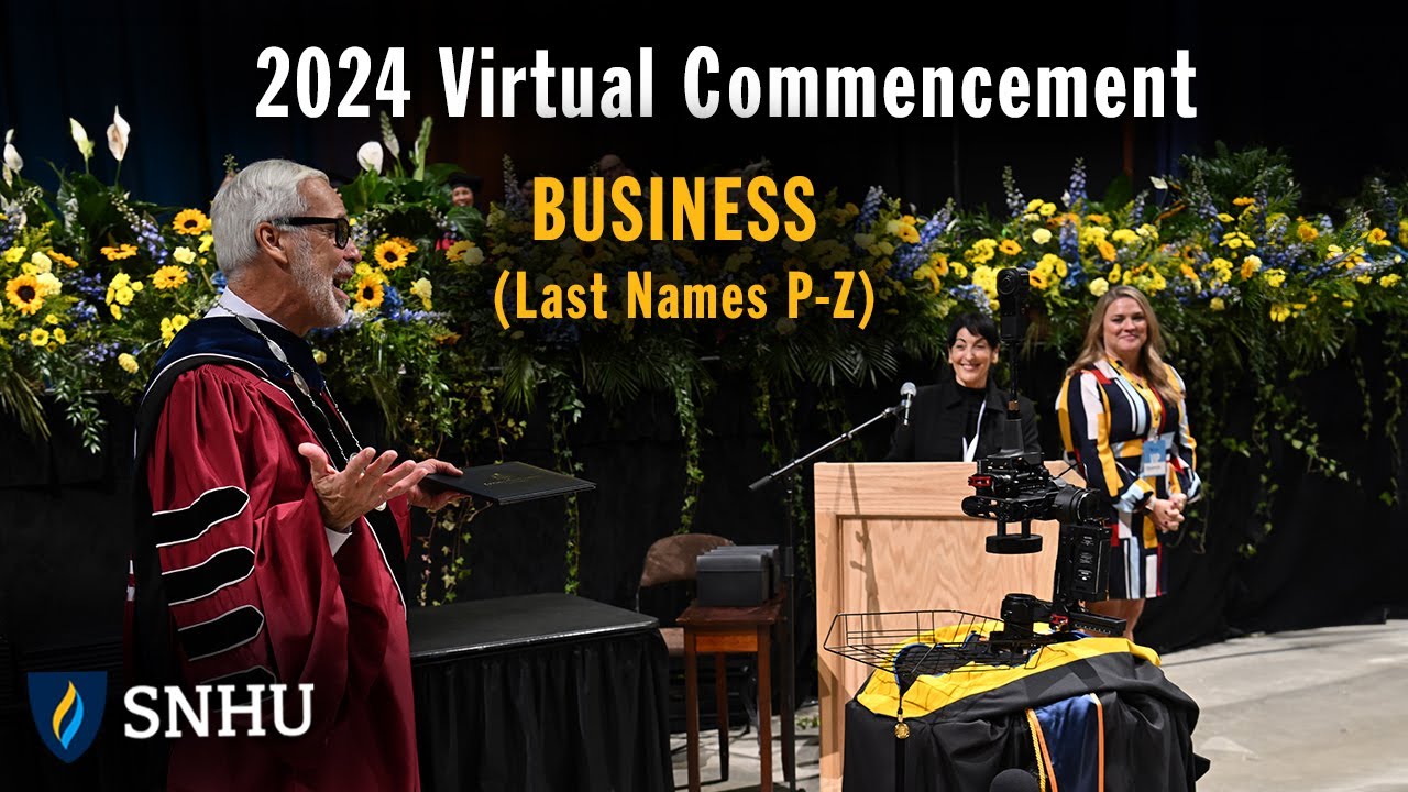 Virtual Commencement: Business (Last Names P-Z), Saturday, May 25 at 2pm ET