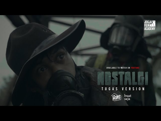 NOSTALGI Tugas Version - an indonesian short apocalyptic film