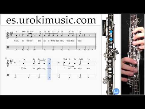 Como Tocar Oboe Meghan Trainor All About That Bass Parte#2 Clases Notas Musicales Tutorial Tablatura