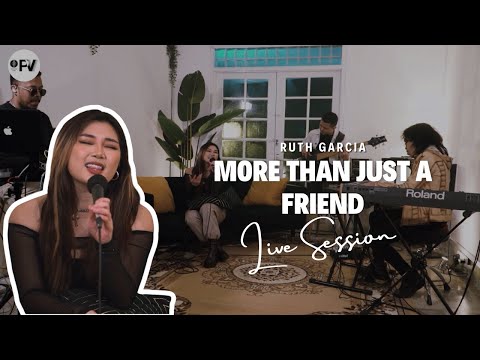 Ruth Garcia - More Than Just A Friend (Live Session)