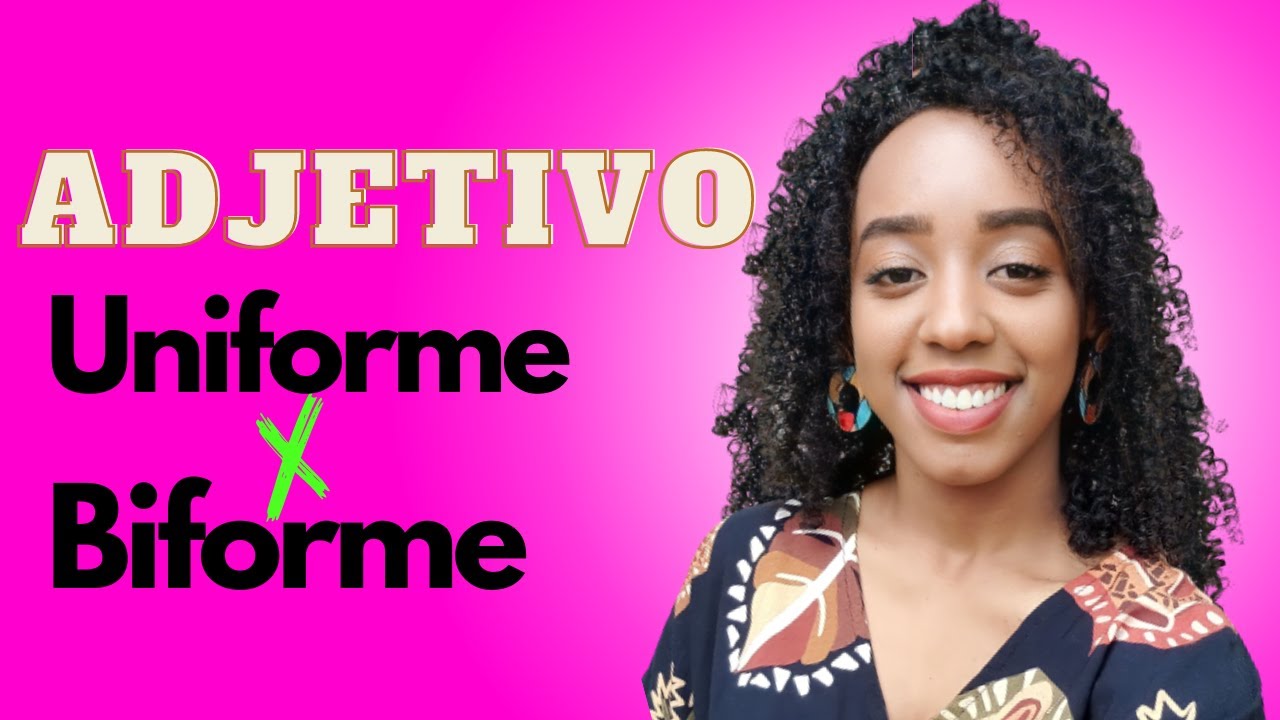 Adjetivo UNIFORME X BIFORME - Você sabe a diferença?