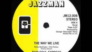 Raw Soul express - The way  we live - 1977