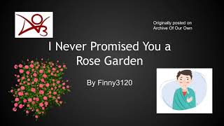 I Never Promised You a Rose Garden by Finny3120 | Sickfic Marvel Peter Parker Tony Stark Fanfiction
