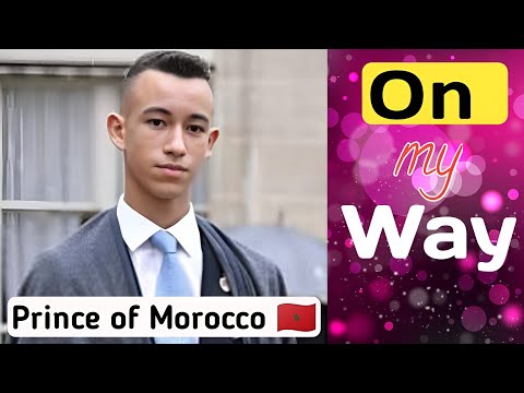 Prince of Morocco 🇲🇦 (🎵On my Way🎵)