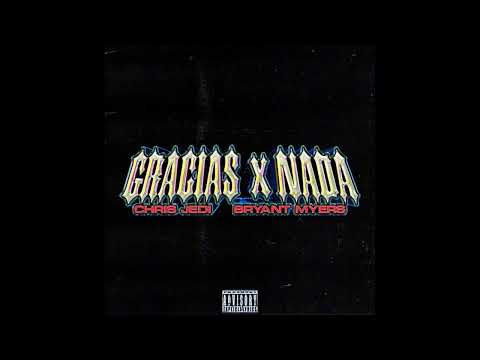 Gracias Por Nada - Bryant Myers x Chris Jedi (Audio Filtrado)