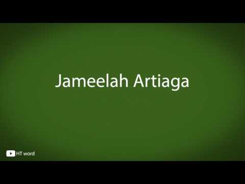 How to pronounce Jameelah Artiaga