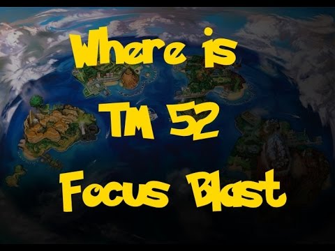 Where Is: TM 52 - Focus Blast (Pokemon Sun/Moon)