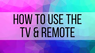 5. How to use the TV & remote in the Nursery