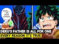 DEKU S DAD IS ALL FOR ONE Here S Why My Hero Academia