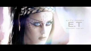 Katy Perry - E.T (Euphoria Dub Mix)