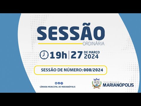 Sessão Ordinária - 008/2024 I 27/03/2024 - Câmara de Marianópolis do Tocantins - TO