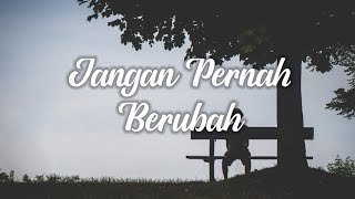 Download lagu Jangan Pernah Berubah - ST12 Cover   Lirik (Tereza & Relasi Project) mp3