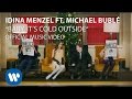 Idina Menzel & Michael Bublé - Baby It's Cold ...