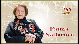 Fatma Səttarova 100 (25.01.2022)