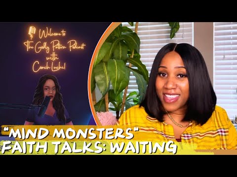 Faith Talks: Say No to Mind Monsters