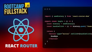 Navegación programática con React Router DOM 📍 - FullStack Bootcamp JavaScript