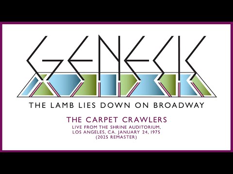 Genesis - The Carpet Crawlers Live From Los Angeles, CA. January 24, 1975 (2025 Remaster)