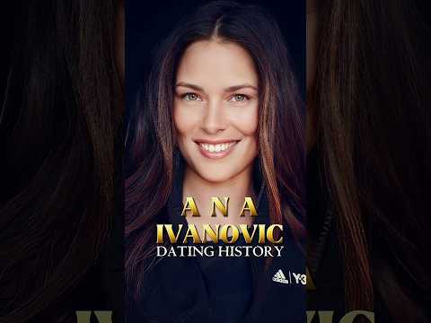 Ana Ivanovic Dating History#shorts