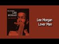 Lee Morgan – Lover Man