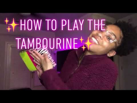 HOW TO PLAY THE TAMBOURINE! For Beginners (PT. 1)