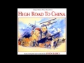 High Road to China (OST) - Raid on Wong's Camp, Finale & End Credits