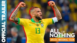 All or Nothing: Brazil | Official Trailer