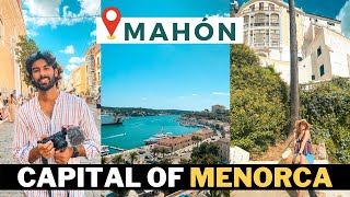 MUST VISIT IN MENORCA | How To See Mahon in Just 1 Day | Menorca Spain Travel Vlog 4K