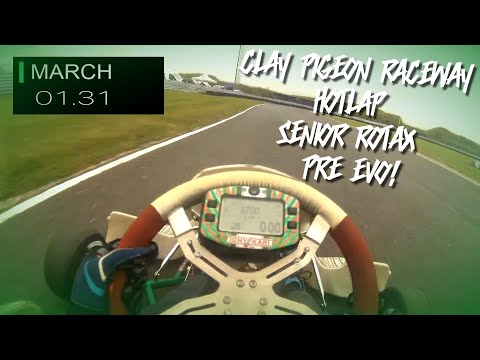 Clay Pigeon Raceway HotLap Senior Rotax Pre Evo | 35.739