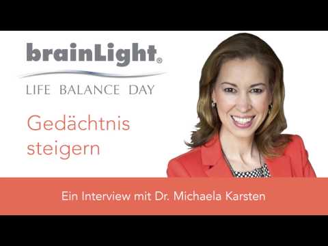 Gedächtnis steigern – Interview Frau Dr. Michaela Karsten, Life Balance Day 2016