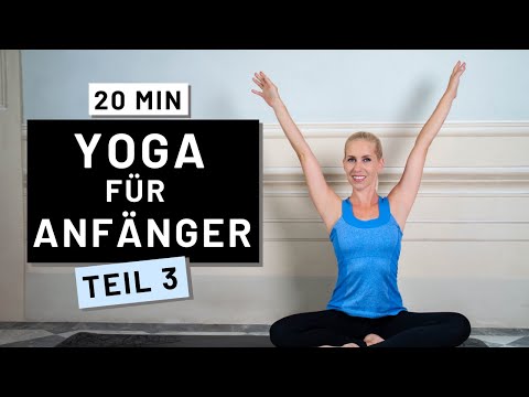 Yoga-Kurs für Anfänger Teil 3 | 20 Minuten | Trainiere Kraft, Balance & Flexibilität