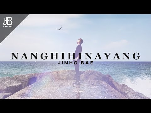 JinHo Bae | Nanghihinayang (Official Music Video)