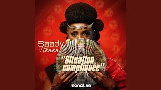 Download lagu Situation compliquée - Saady Hanan mp3