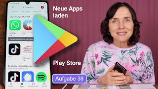 Neue Apps aus dem Play Store laden. Smartphonekurs mit dem Samsung Teil 38.