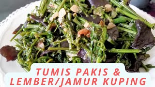 Download lagu RESEP TUMIS PAKIS DAN LEMBER/JAMUR KUPING mp3