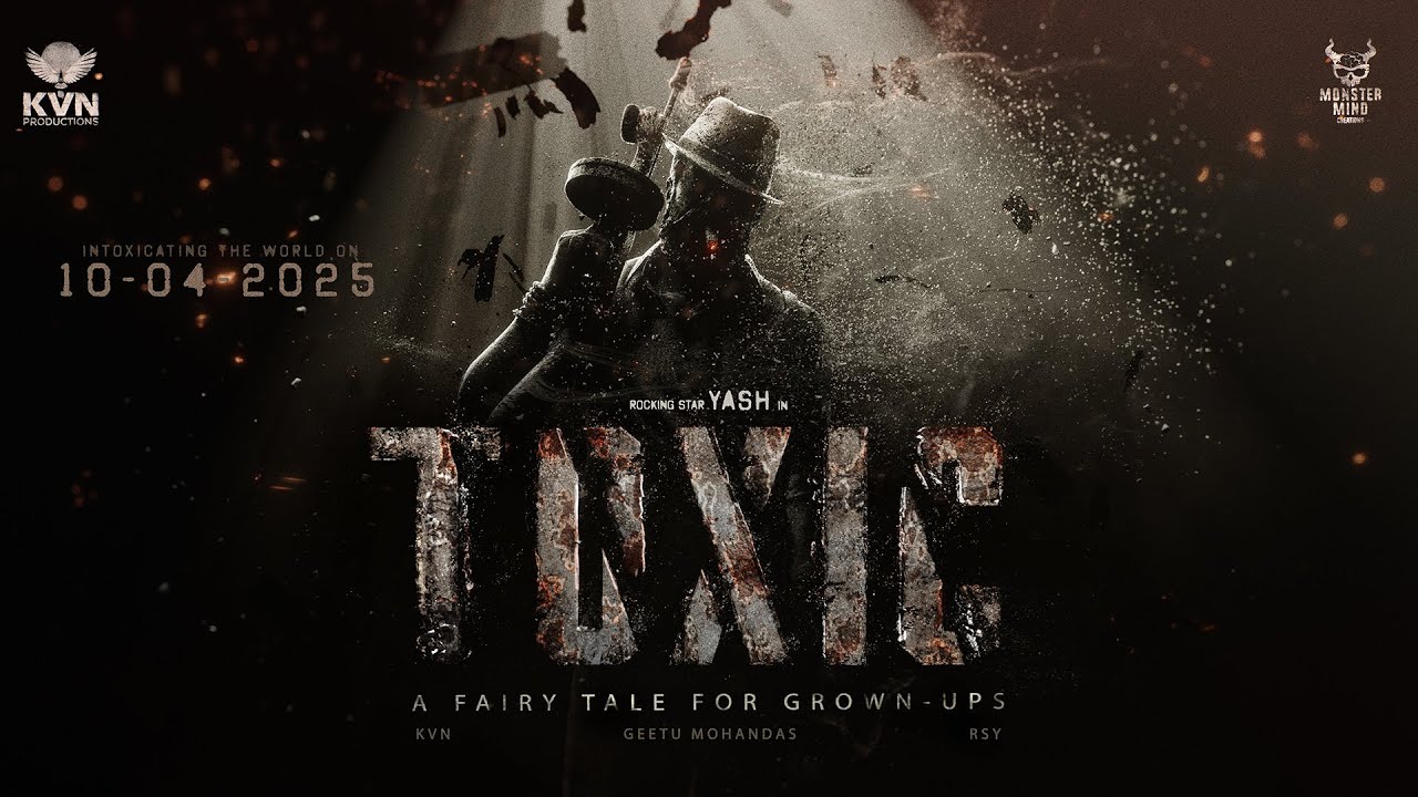 TOXIC - Rocking Star Yash | Geetu Mohandas | KVN Productions | Monster Mind Creations