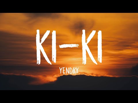 YENDRY - KI-KI (Letra/Lyrics)