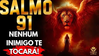 ATENÇÃO_O LEÃO DE JUDÁ FECHA PORTAS DO MAL E ABRE CAMINHOS DE VITÓRIA! SALMO 91