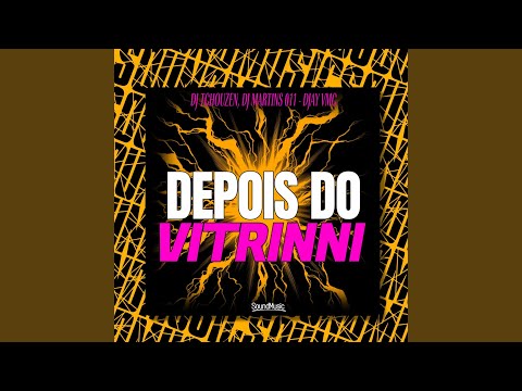 DEPOIS DO VITRINNI (SUPER SLOWED)