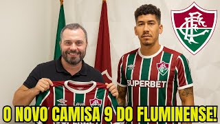CONTRATO ASSINADO! ROBERTO FIRMINO É O NOVO CAMISA 9 DO FLUMINENSE PARA 2026! NOTICIAS FLUMINENSE!
