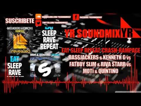 Bassjackers & Kenneth G vs Fatboy Slim & Riva Starr vs MOTi & Quintino - Eat Sleep Crash Rampage