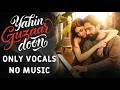 Yahin Guzaar Doon Only Vocals Amaal Mallik Shreya Ghoshal No Music