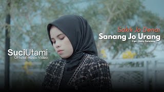 Download lagu Suci Utami - Sakik Jo Denai Sanang Jo Urang mp3