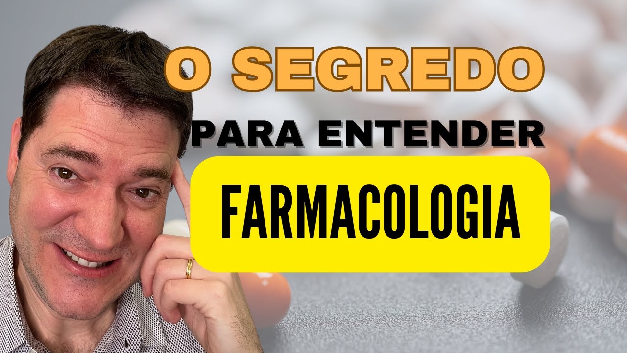 O Segredo para entender FARMACOLOGIA na Prática