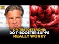 Dr. Testosterone Answers: Do Testosterone Boosters Really Work?