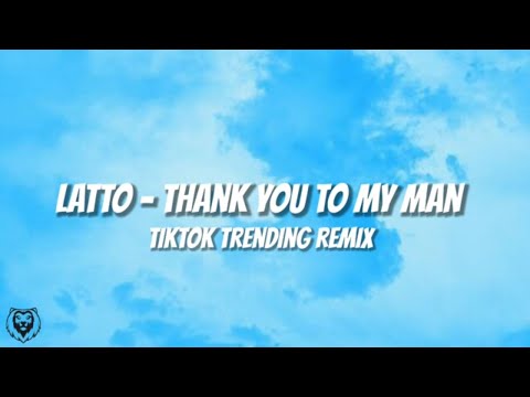 Latto - Thank You To My Man "and my man, thank you to my man" | Tiktok Trending Remix