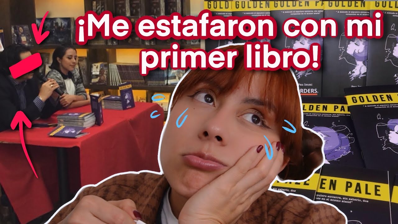 Storytime: ¡Me estafaron con mi primer libro!