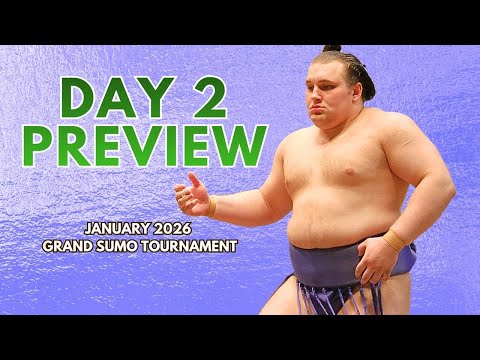 Day 2 Preview of the January Grand Sumo Tournament